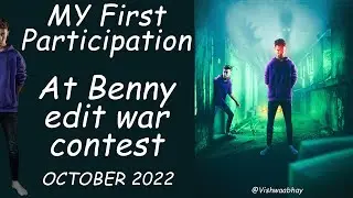 My Participation At Benny's Spooky Edit War 2022