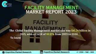 Facility Management Market Report 2023