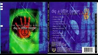 The Kelly Richey Band &ndash; Dig A Little Deeper