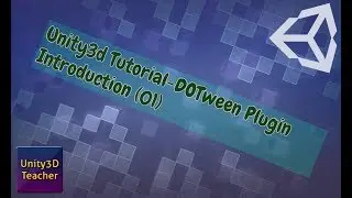 Unity3d Tutorial  -DoTween Plugin | Introduction 01