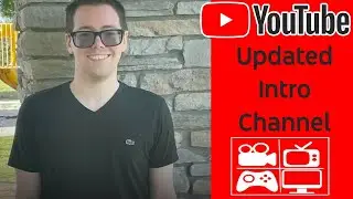 My Updated Intro Channel
