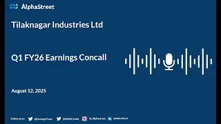 Tilaknagar Industries Ltd Q1 FY2025-26 Earnings Conference Call