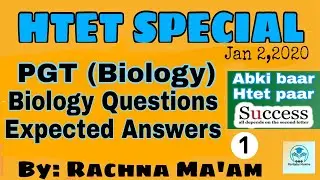 HTET PGT Biology - 2020 EXPECTED ANSWER KEY | Biology Questions | Q-91 to 120 | By:- Rachna Ma'am