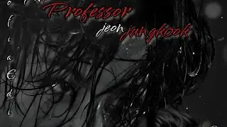 professor jeon Jungkook ||™ part 1 love and support please 🥺