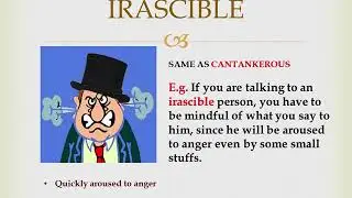 CANTANKEROUS | IRASCIBLE | GROUCHY meanings