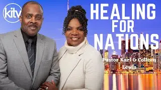 Healing for the Nations with Pastor Karl Lewis