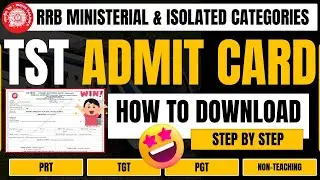 Teaching Skill Test Admit Card Out I How to Download I Step by Step I RRB CEN 07/2024 I RRB TST