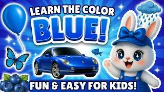 Blue for Kids | Learn Colors in English | Kids Learning Academy
