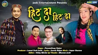 Hit Da Hit Da !! PawanDeep Rajan !! New Uttarakhand Song 2021 !!