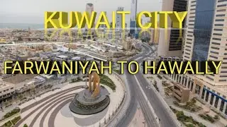 FARWANIYAH TO HAWALLY (KUWAIT CITY)