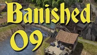 Ecky Plays Banished | 09 | Upgrades