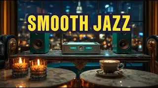 Smooth Jazz & Soulful R&B 🌙 | Chill Grooves for Peaceful Days & Relaxing Nights