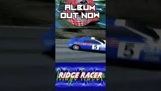 Ridge Racer Album OUT NOW | Feel the Speed 💨🎶 #racinggamemusic #racinggame #retrogaming #remix