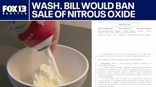 WA state bill would ban sale of nitrous oxide | FOX 13 Seattle