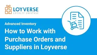 How to Work with Purchase Orders and Suppliers &mdash; Loyverse POS