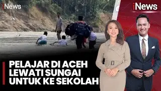 Jembatan Putus Diterjang Banjir Bandang, Pelajar di Aceh Sebrangi Sungai ke Sekolah |iNews Pagi 29/1