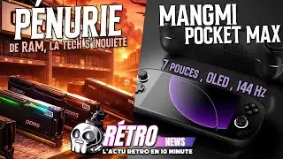 Retro News #3 &ndash; P&eacute;nurie de RAM, fan game Banjo-Kazooie, Mangmi Pocket Max et taxes 2026