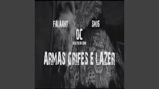 Armas, Grifes e Lazer