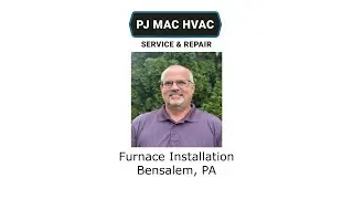 Furnace Installation Bensalem, PA - PJ MAC HVAC Air Duct Cleaning
