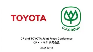 CP and TOYOTA Joint Press Conference