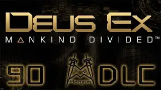 Deus Ex: Mankind Divided - #90: System Rift 11: The Non-Anonymous Matrix
