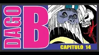 DAGO B CAPITULO 14 (capítulos extras)