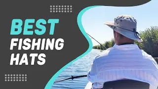 Best Fishing Hats in 2022 &ndash; Top Class Guide!
