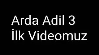 İLK VİDEOMUZ @ardaadil3aa365