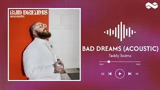 Teddy Swims // Bad Dreams (Acoustic) (lyrics)