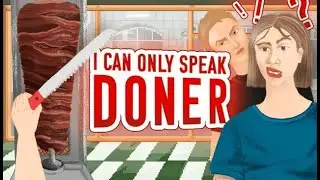 I Can Only Speak Doner | Gameplay Trailer | Gamflix