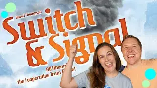 Switch & Signal Review - All Aboard the Cooperative Train Game!