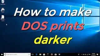 How to make DOS prints darker