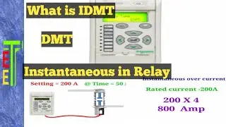 What is IDMT, DMT, instantaneous in relay