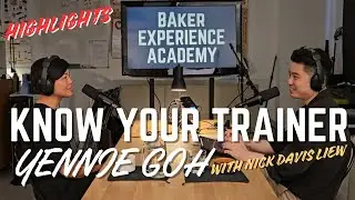 Highlights Know Your Trainer Podcast: Yennie Goh from Baker Experience Academy