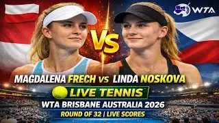 Magdalena Frech Vs Linda Noskova 🎾LIVE TENNIS WTA Brisbane Australia 2026 Round Of 32 | Live Scores