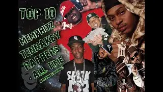 TOP 10 MempHitz TennAKey (Memphis Tennessee) Rappers of All-Time & WHY!!