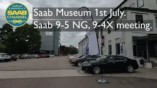 1st of July Saab Museum 9-5 NG + 9-4X meeting!