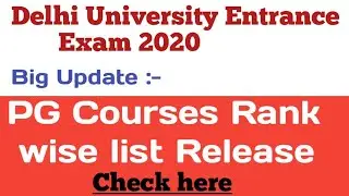 DUET 2020 || Big Update || PG Courses Rank wise List Released || Check Here ||