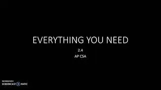 2.4 AP COMPUTER SCIENCE A; EVERYTHING YOU NEED