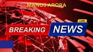 Breaking News - Manoj Arora Real Estate Show