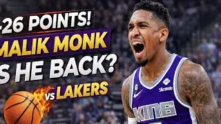 Malik Monk Drops 26 vs Lakers! Is He BACK in the Kings Rotation? 🔥🏀