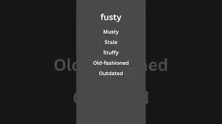 fusty #synonyms #englishlanguage #englishvocabulary