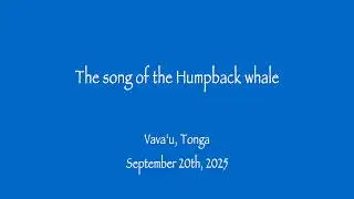 The Song of the Humpback whale (Uncut movie)