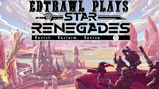 Star Renegades! Edtrawl plays a roguelike with great turn based combat