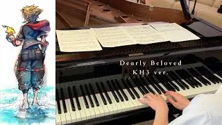 Kingdom Hearts 3 Main Menu Theme - Dearly Beloved ~piano concerto ver.~