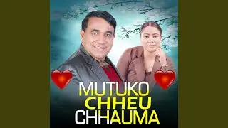 Mutuko Chheu Chhauma