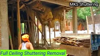 15&times;12 Full Ceiling Shuttering Removal time After 15 Days| Roof Centering Remove| Formwork Removeal