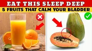5 Fruits to Stop Nighttime Urination After 60 &ndash; And 5 to Avoid