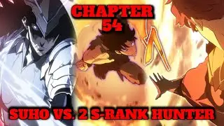 SUNG SUHO LABAN SA 2 S-RANK HUNTER. SOLO LEVELING: RAGNAROK CHAPTER 54