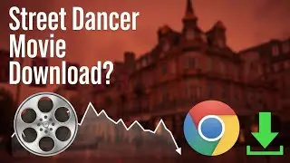 How to Watch Street Dancer Movie Online for Free in Chrome | DelftStack Tutorial